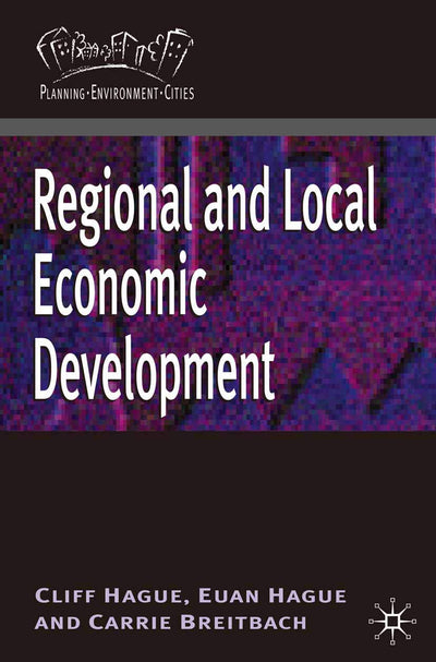 Regional and Local Economic Development (Planning, Environment, Cities, 9)