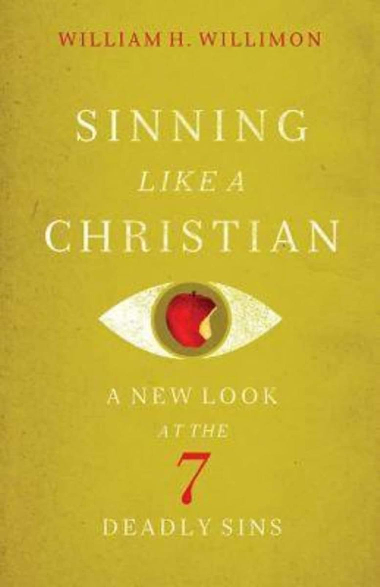Sinning Like a Christian: A New Look at the 7 Deadly Sins