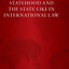 Statehood and the State-Like in International Law (Oxford Monographs in International Law)