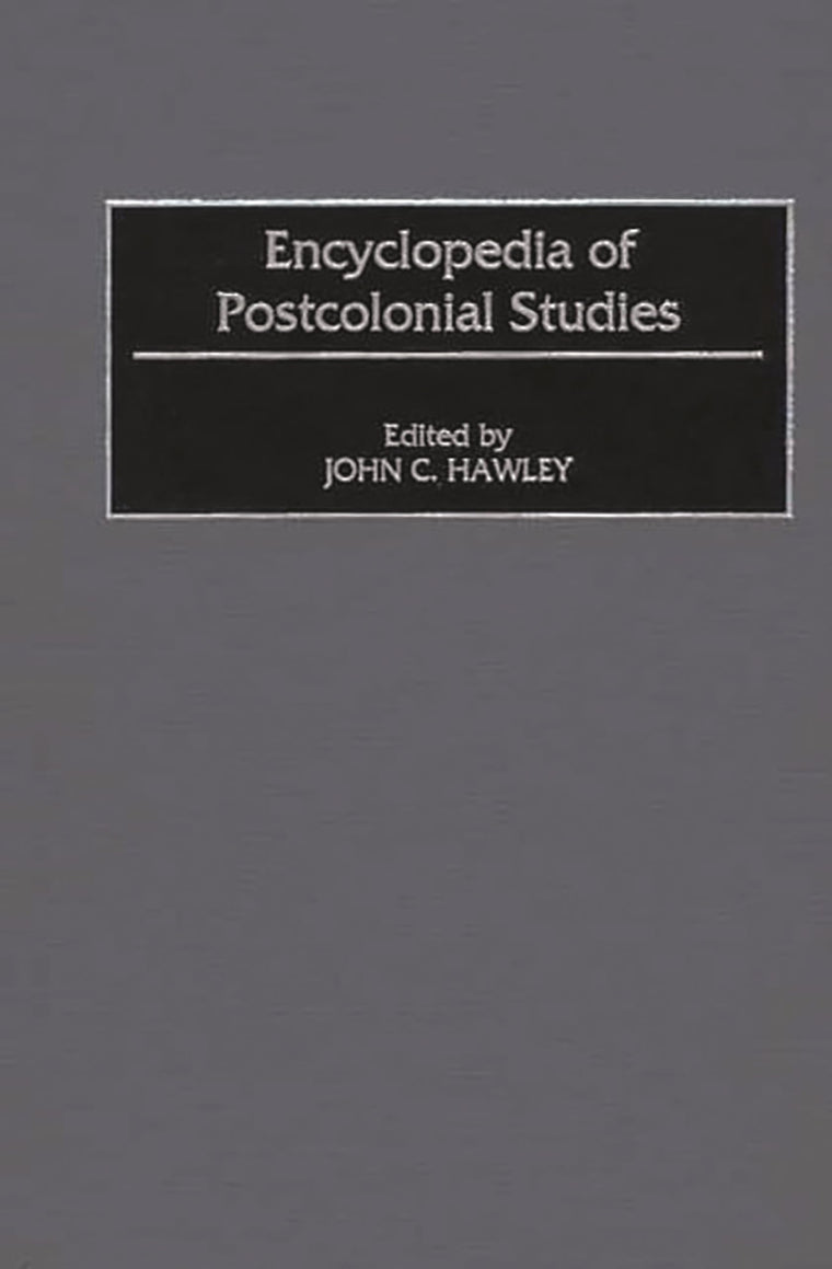Encyclopedia of Postcolonial Studies: