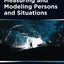 Measuring and Modeling Persons and Situations