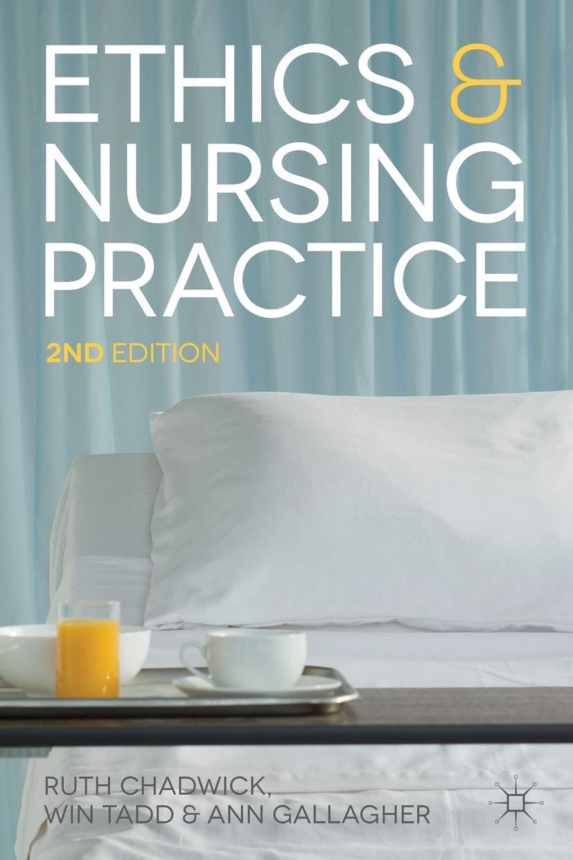 Ethics and Nursing Practice: A Case Study Approach