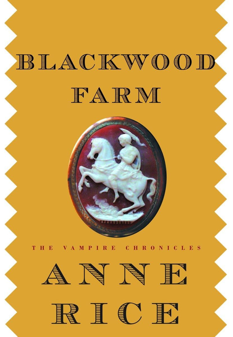 Blackwood Farm (The Vampire Chronicles) by Rice, Anne