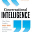 Conversational Intelligence: How Great Leaders Build Trust