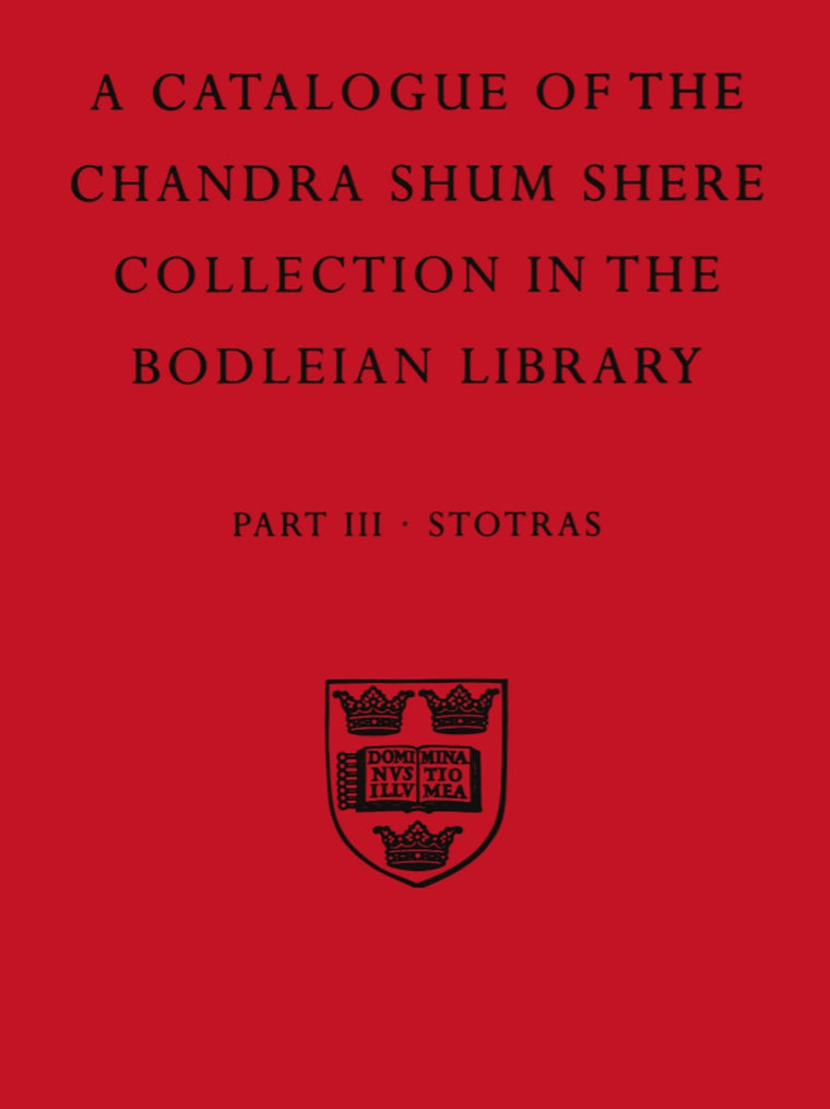 A Descriptive Catalogue of The Sanskrit and Other Indian Manuscripts of the Chandra Shum Shere Collection in the Bodleian Library (Catalogue Chandra Shum Shere)