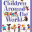 Children Around the World