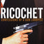 Ricochet: Confessions of a Gun Lobbyist