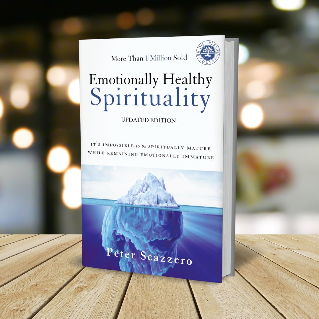 Emotionally Healthy Spirituality: It's Impossible to Be Spir