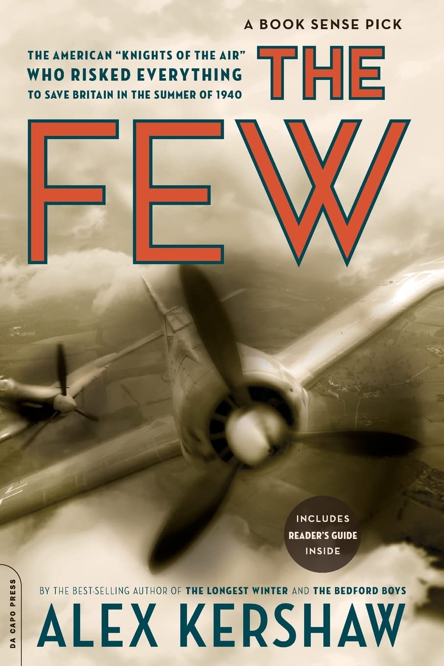 The Few: The American "Knights of the Air" Who Risked Everything to Fight in the Battle of Britain
