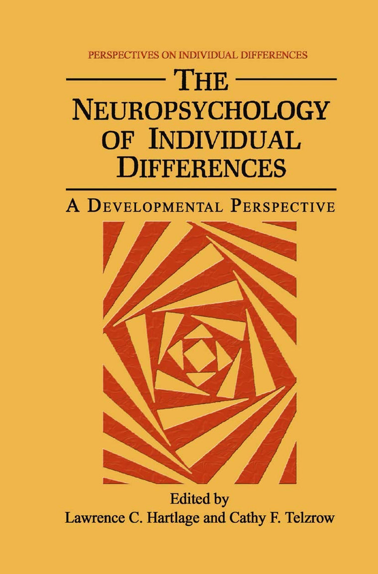 The Neuropsychology of Individual Differences: A Developmental Perspective (Perspectives on Individual Differences)