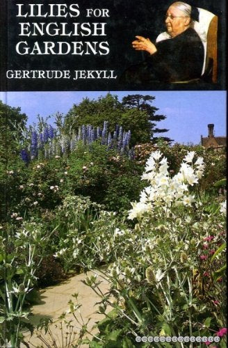 Lilies for English Gardens: A Guide for Amateurs