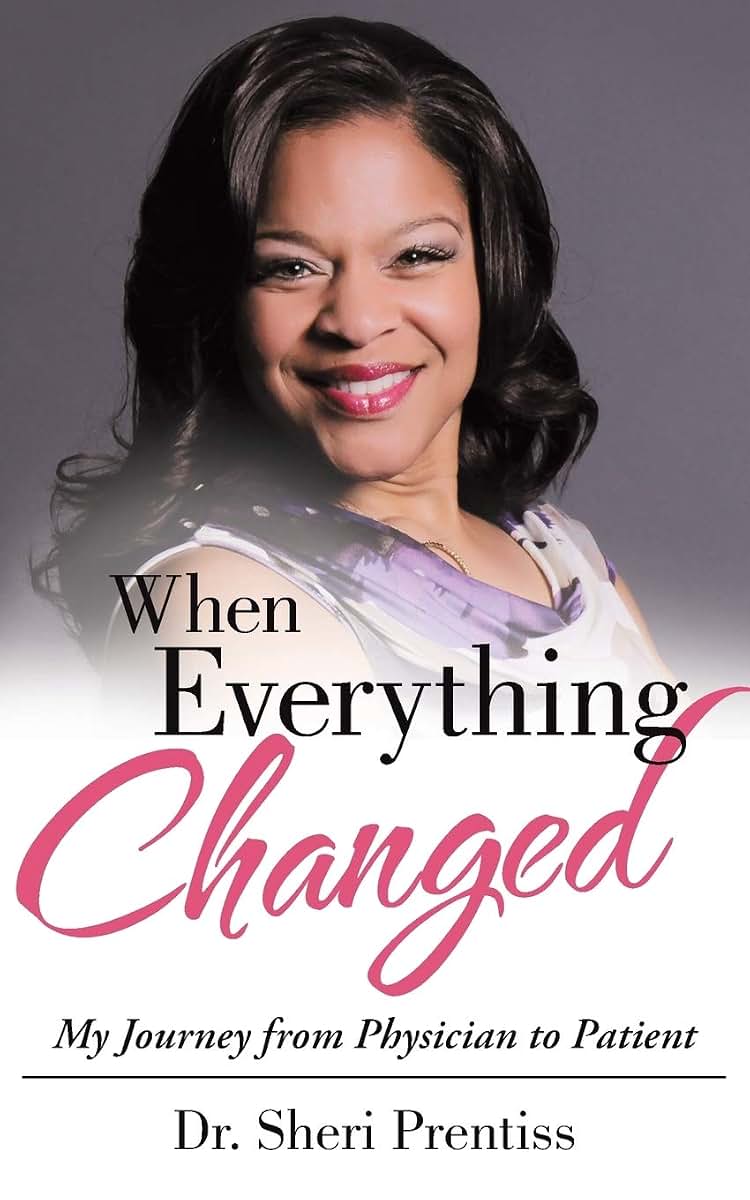 When Everything Changed: My Journey from Physician to Patient