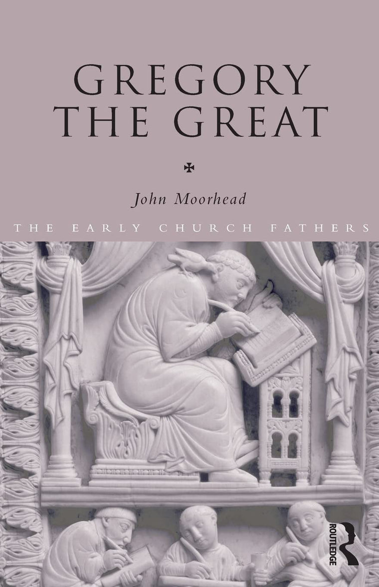 Gregory the Great (The Early Church Fathers)