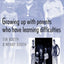 Growing up with Parents who have Learning Difficulties