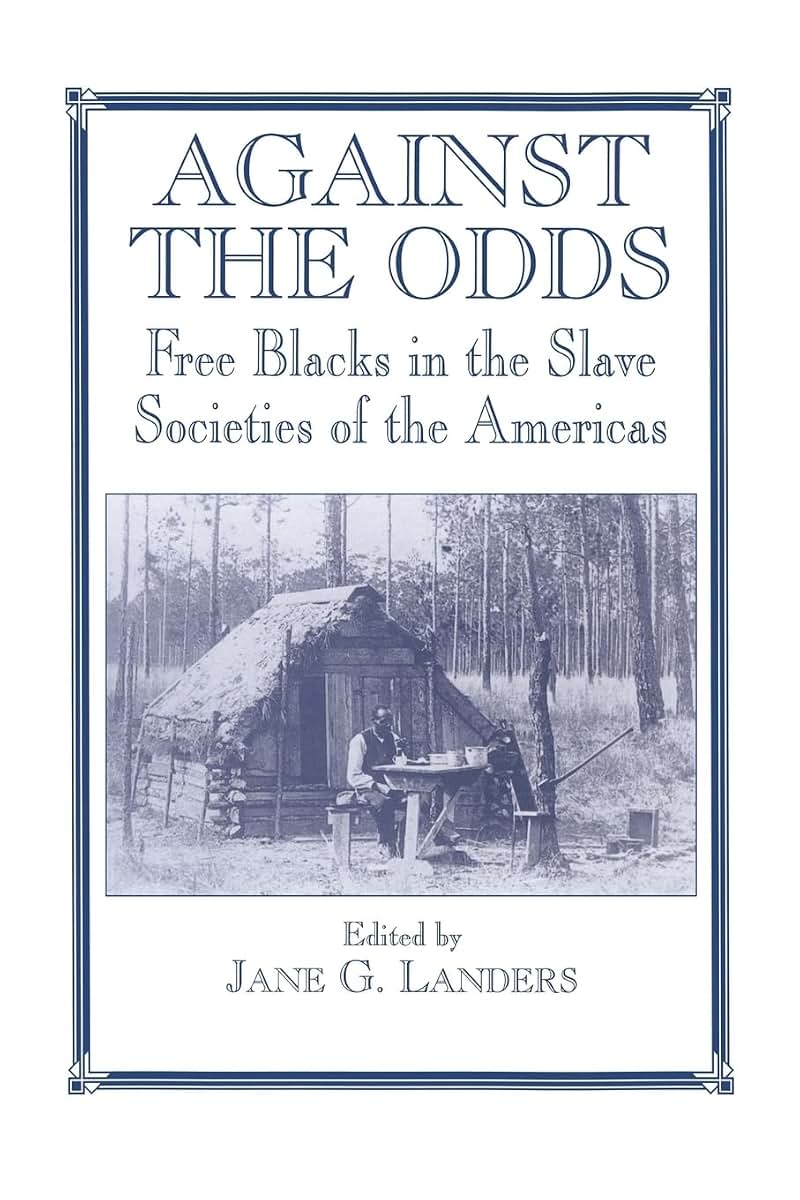 Against the Odds (Routledge Studies in Slave and Post-Slave Societies and Cultures)