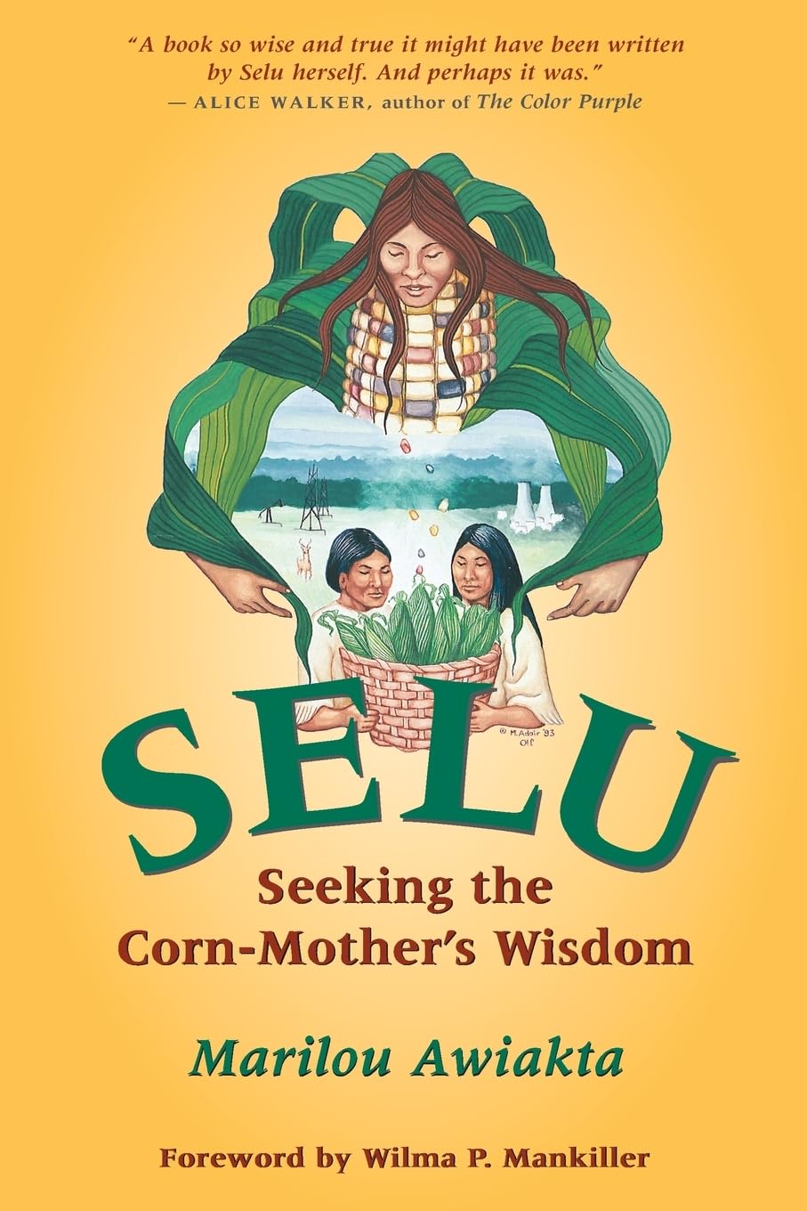 Selu: Seeking the Corn-Mother's Wisdom