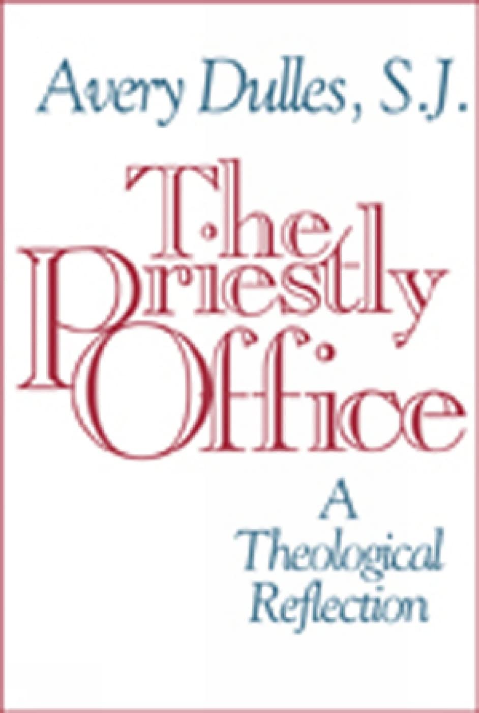 The Priestly Office: A Theological Reflection