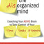 The Disorganized Mind: Coaching Your ADHD Brain to Take Cont