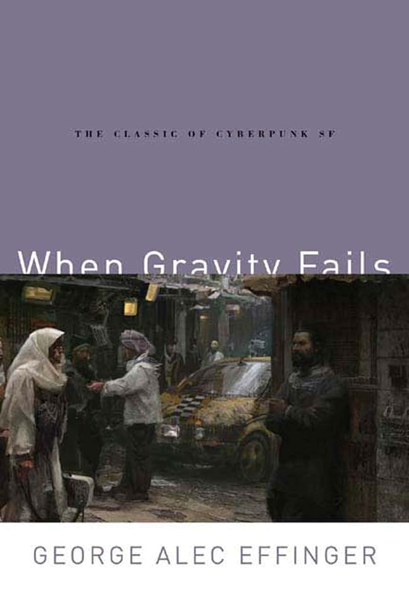 When Gravity Fails: The Classic of Cyberpunk SF (The Audran Sequence, 1)