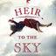 Heir to the Sky