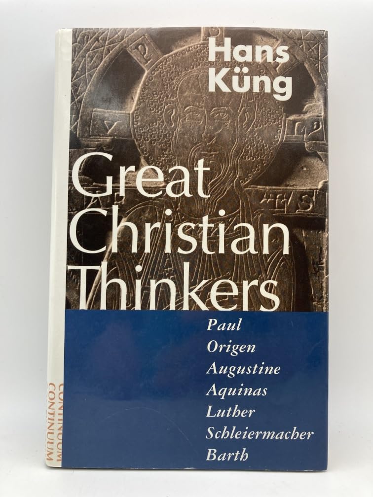 Great Christian Thinkers by Hans Kung