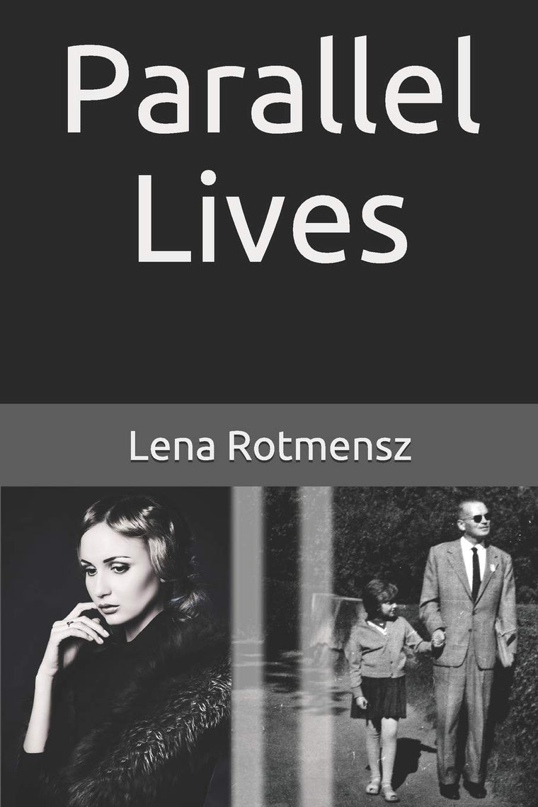Parallel Lives: The Remarkable Story of a Young Jewish Family Separated by World War II