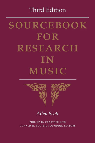 Sourcebook for Research in Music, Third Edition