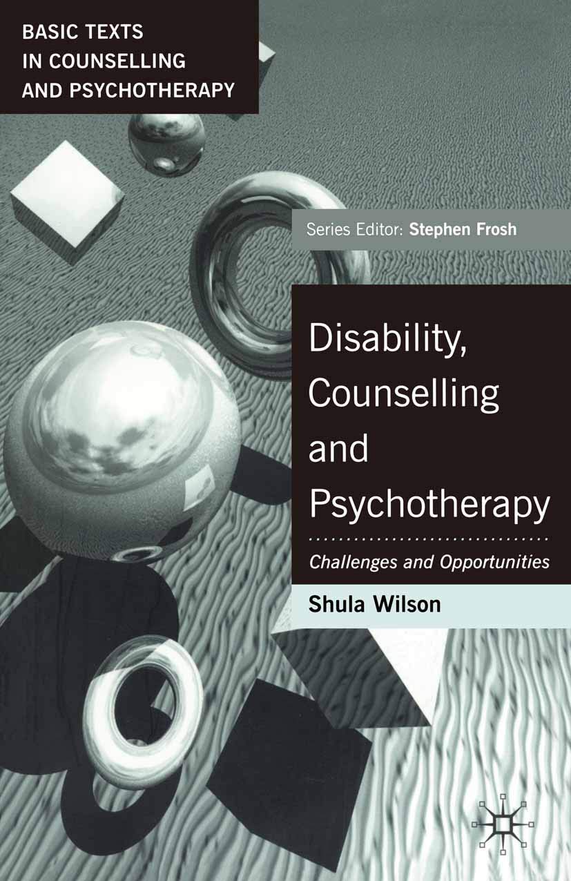 Disability, Counselling and Psychotherapy: Challenges and Op