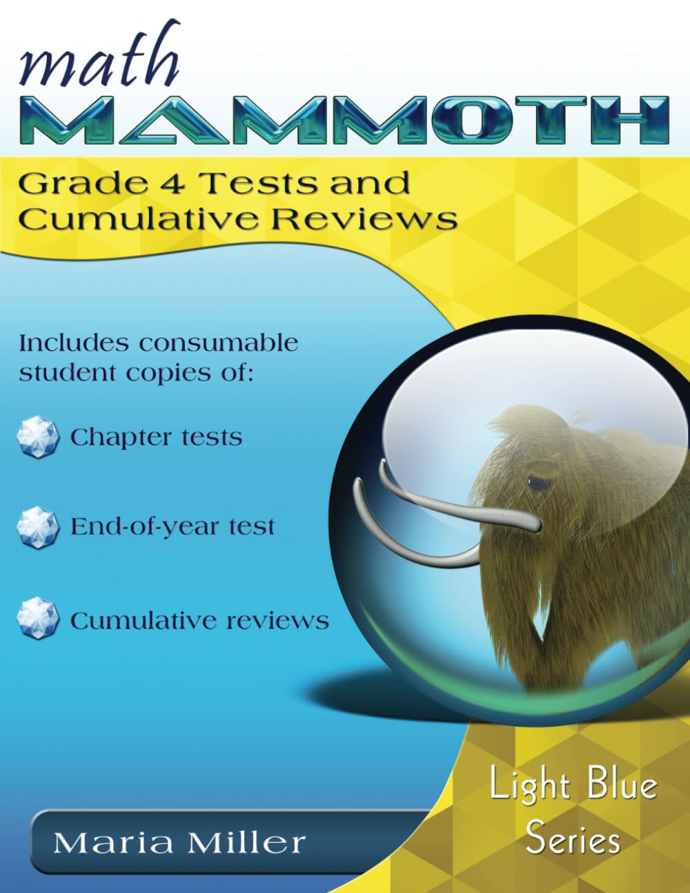 Math Mammoth Grade 4 Tests and Cumulative Reviews