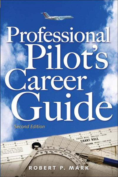 Professional Pilot's Career Guide