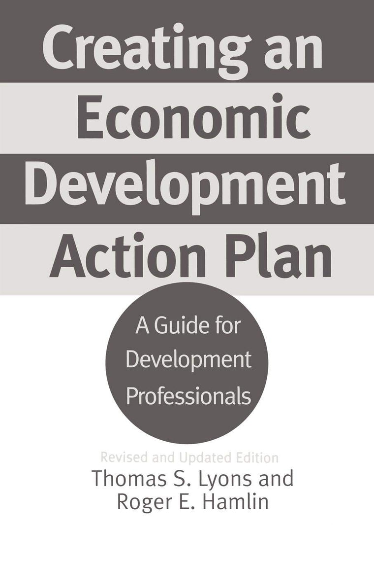Creating an Economic Development Action Plan: A Guide for Development Professionals