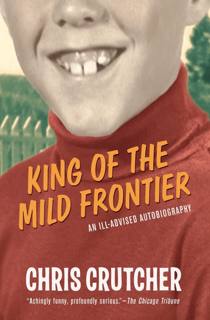 King of the Mild Frontier: An Ill-Advised Autobiography – The Riveting, Laugh-Out-Loud Funny Young Adult Coming-of-Age Memoir