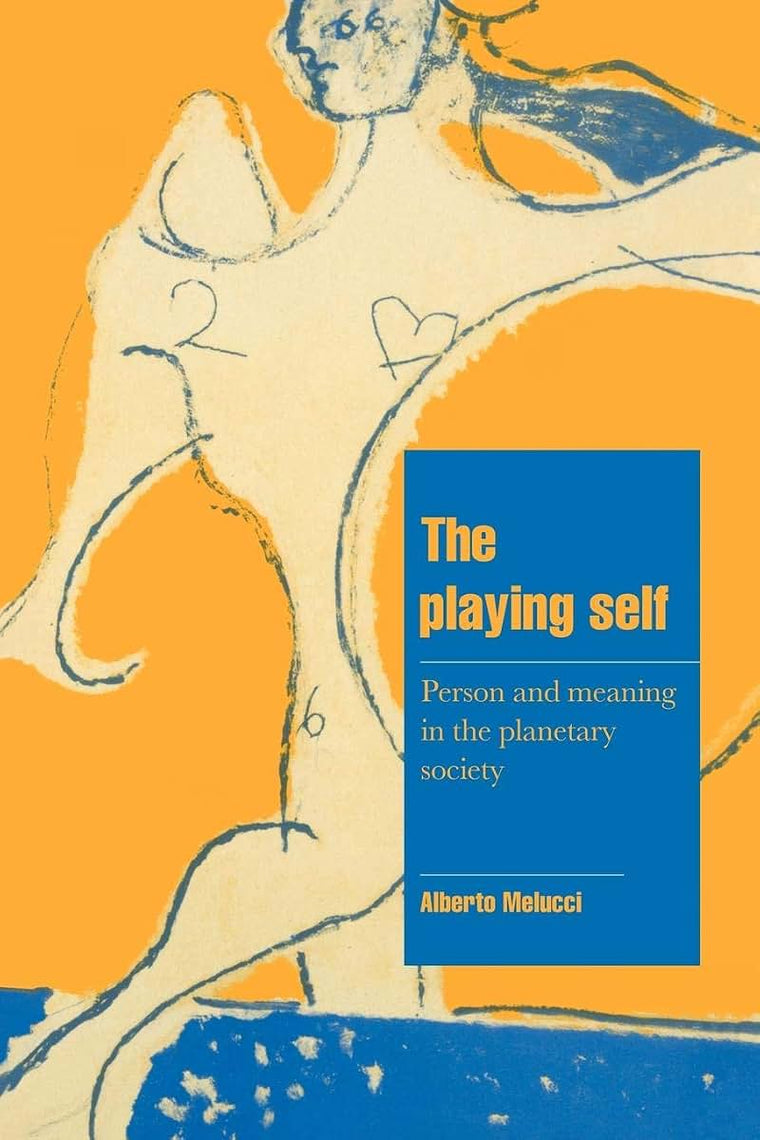 The Playing Self (Cambridge Cultural Social Studies)