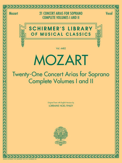 Mozart - 21 Concert Arias for Soprano: Schirmer Library of Classics Volume 4482 (Schirmer's Library of Musical Classics, 4482)