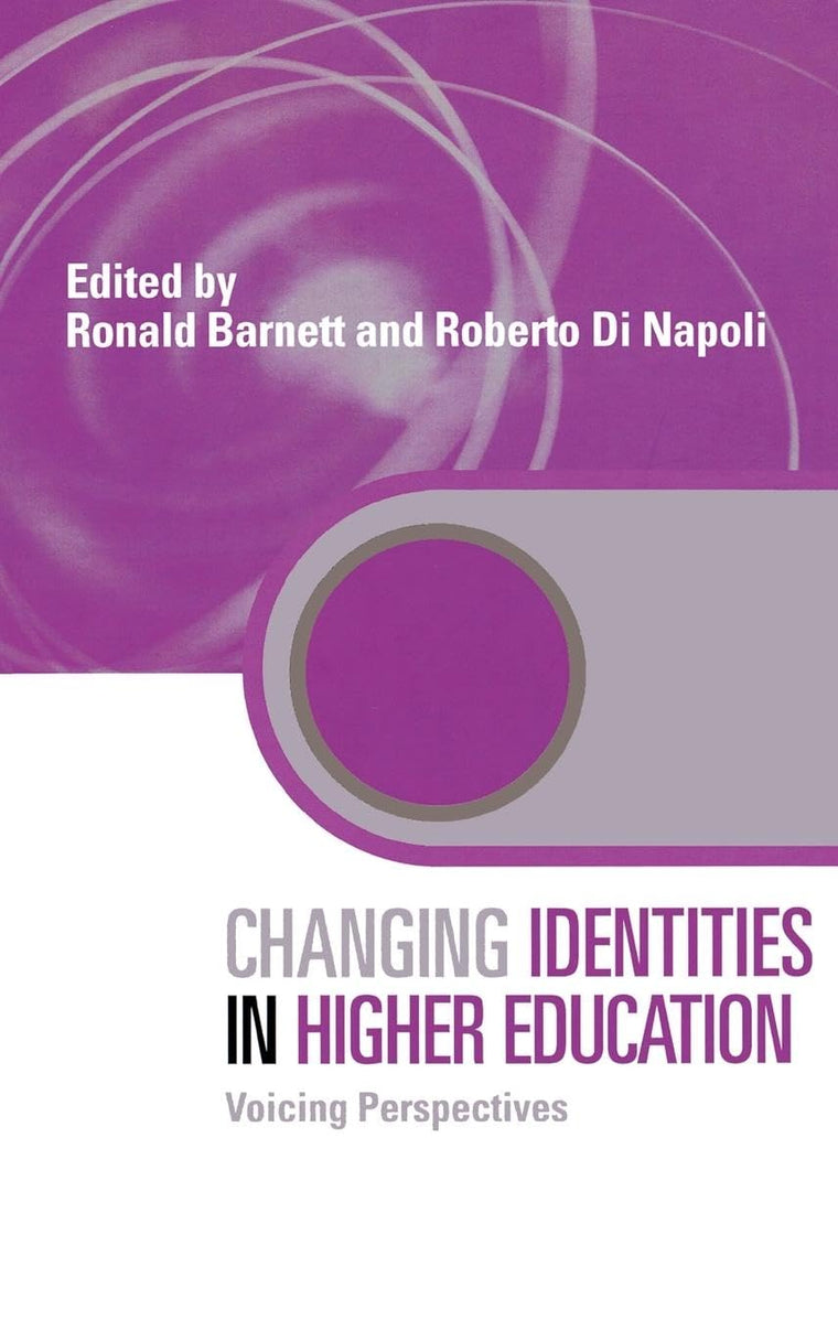Changing Identities in Higher Education (Key Issues in Higher Education)