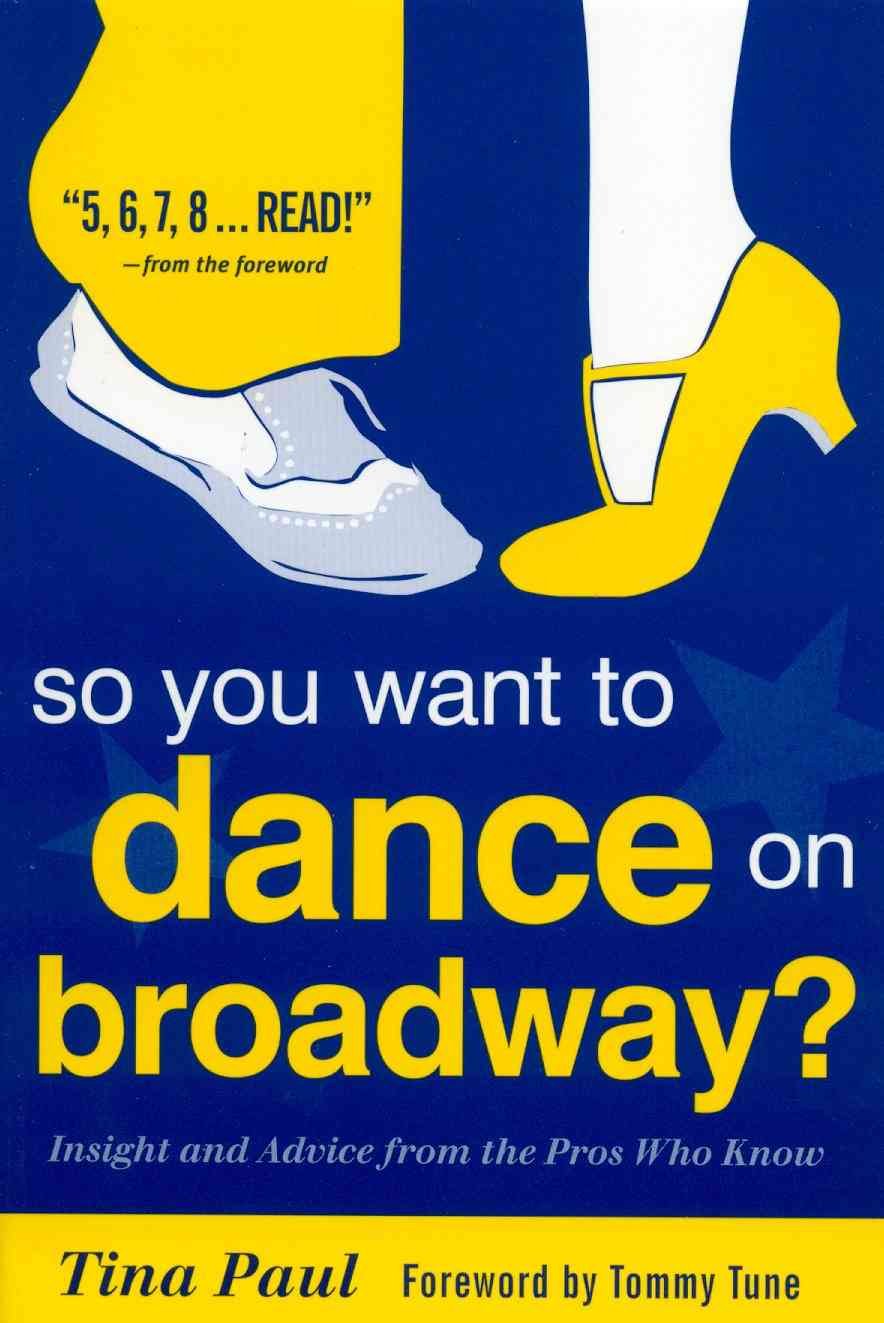 So You Want to Dance on Broadway
