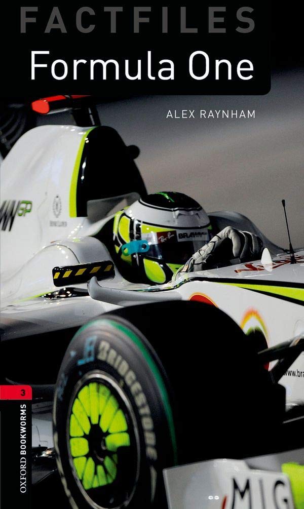 Oxford Bookworms Factfiles: Formula One: Level 3: 1000-Word Vocabulary (Oxford Bookworms Library. Factfiles)