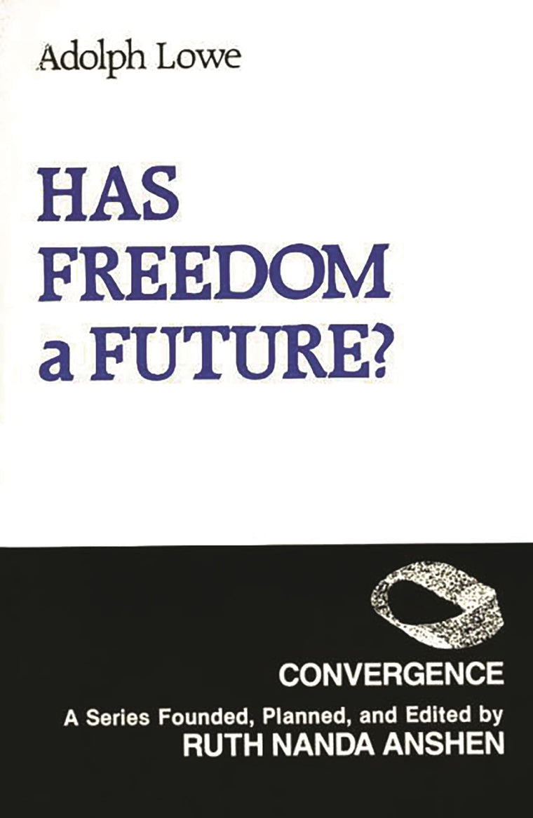 Has Freedom A Future? (Convergence Series)