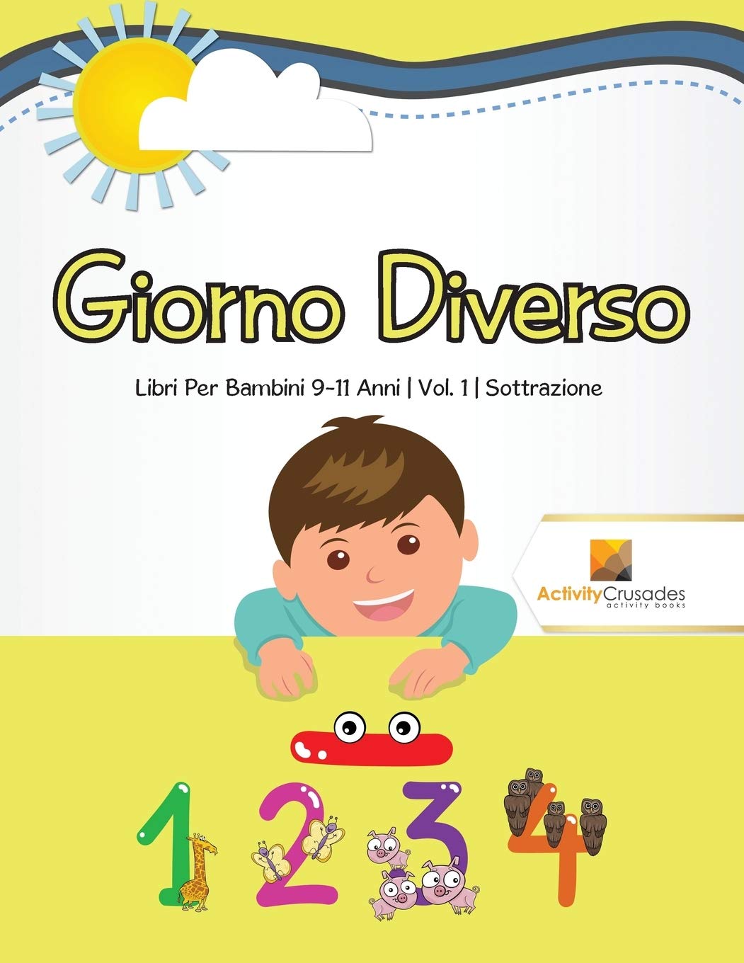 Giorno Diverso : Libri Per Bambini 9-11 Anni  Vol. 1  Sottrazione (Italian Edition)