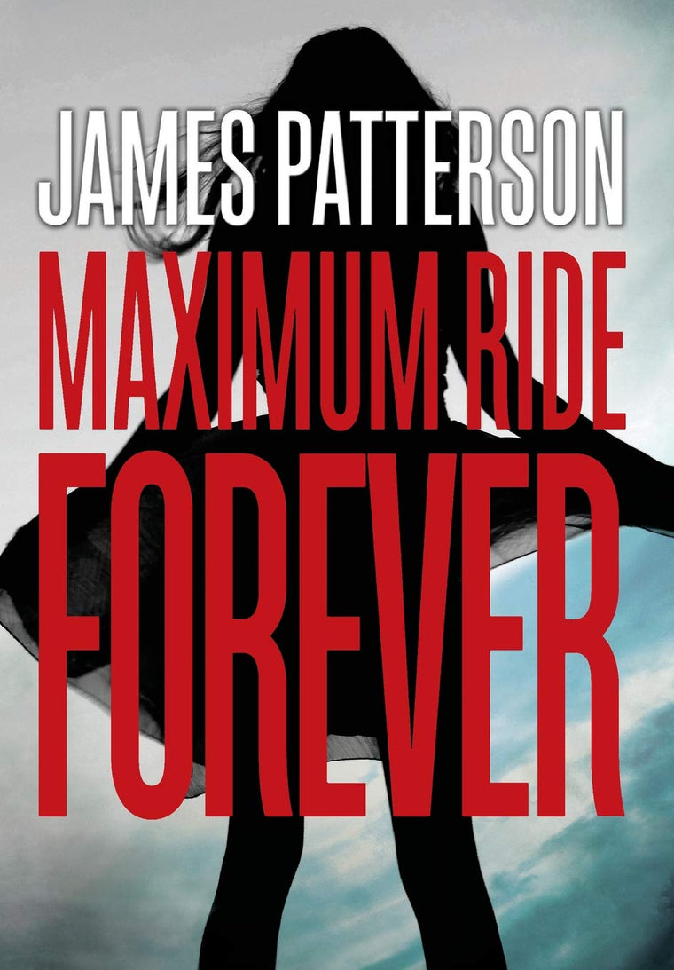 Maximum Ride Forever (Maximum Ride, 9)