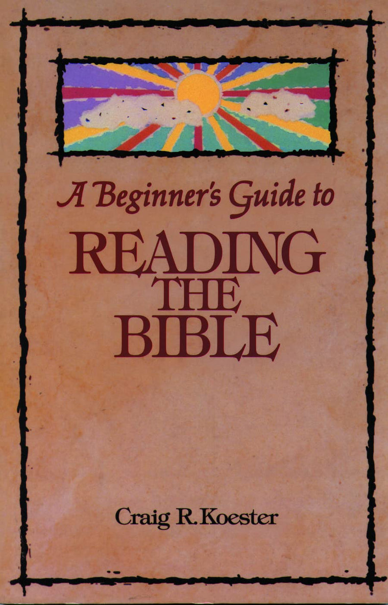 A Beginner's Guide to Reading the Bible