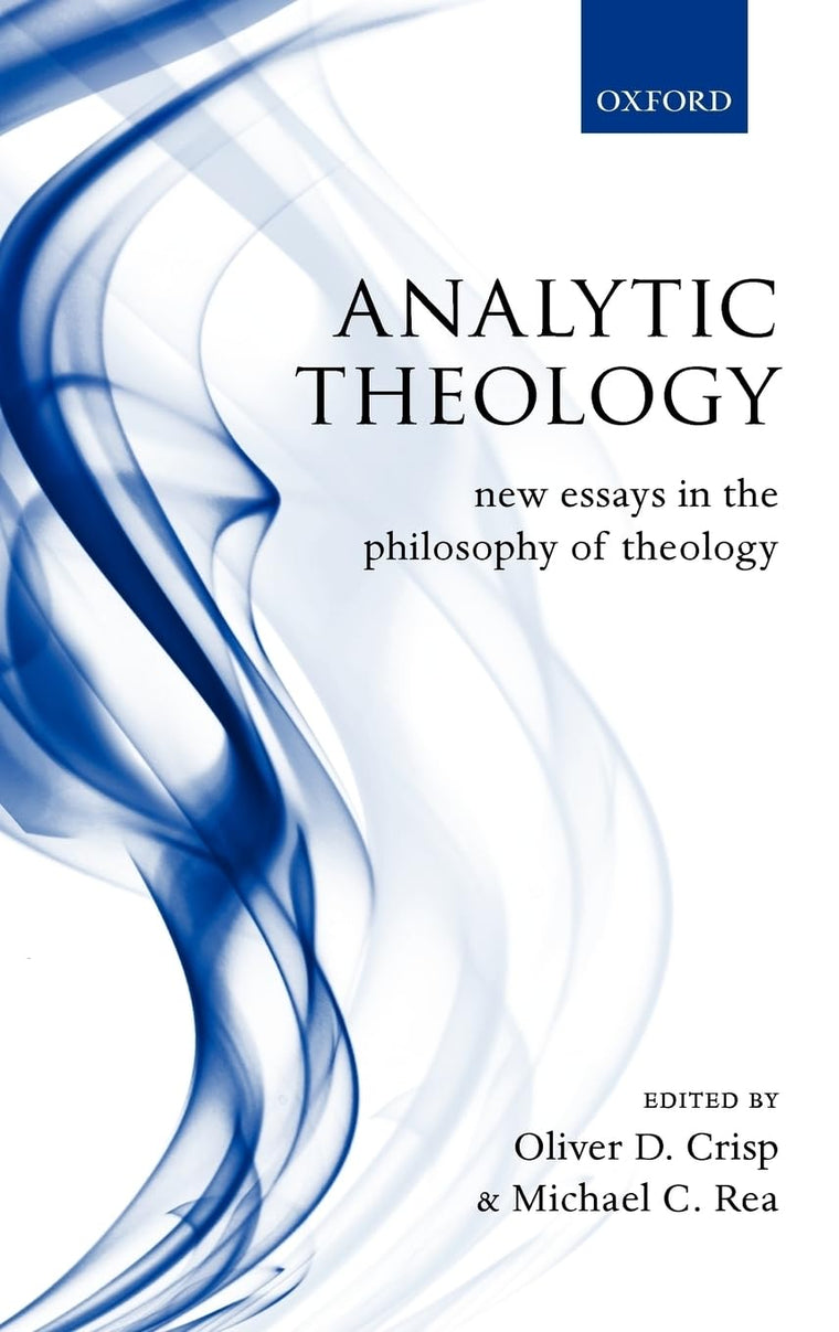 Analytic Theology: New Essays in the Philosophy of Theology