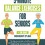 5-Minute Balance Exercises for Seniors: The Illustrated Guide to Fall Prevention with Simple Home Exercises to Improve Balance and Posture & Never Fear Falling Again + 30-Day Workout Plan!