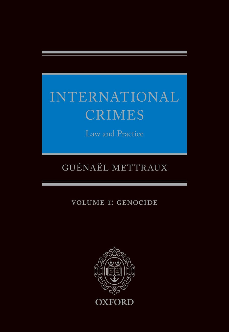 International Crimes Law and Practice Volume I: Genocide