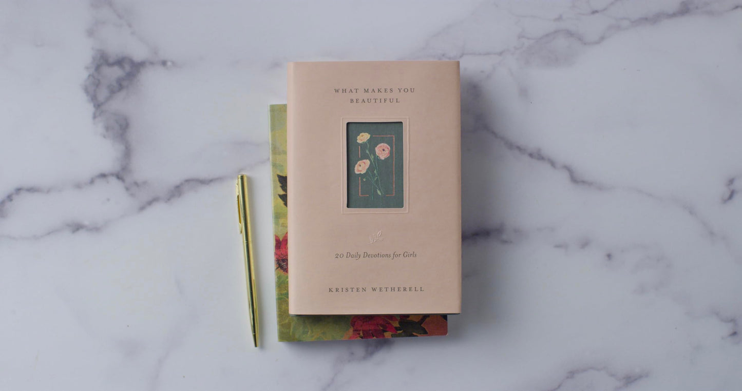 What Makes You Beautiful: 20 Daily Devotions for Girls