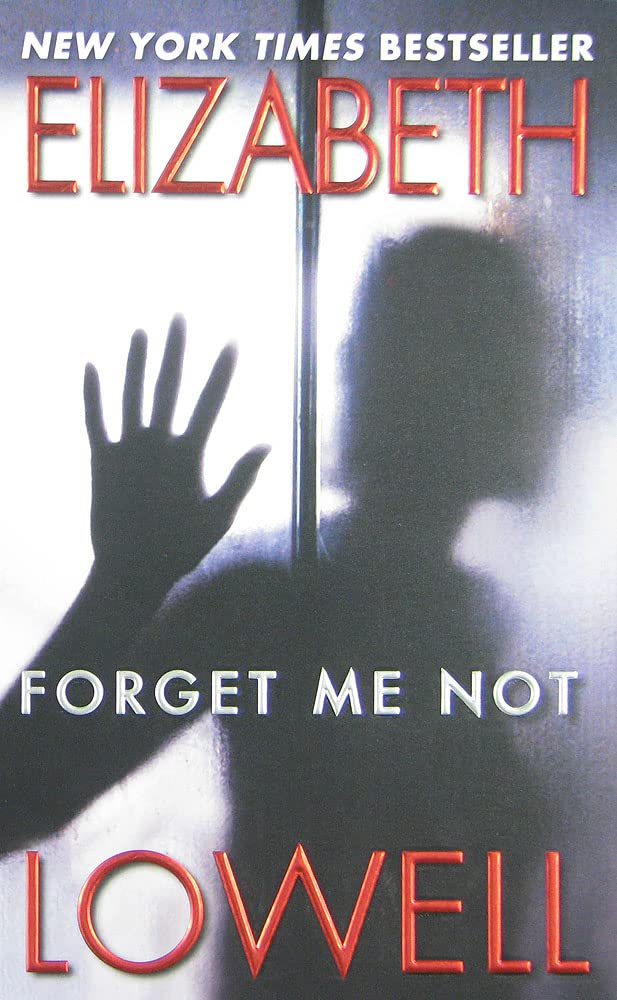 Forget Me Not: A Wyoming Romantic Suspense of Lost Memories, Wounded Hearts, and Healing Love