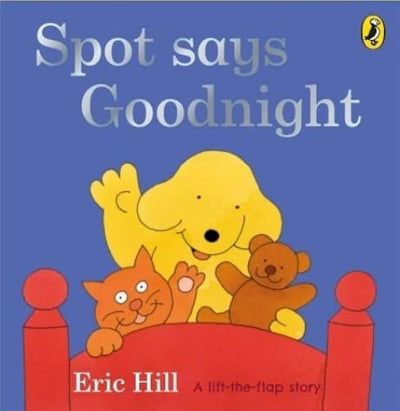 Spot Says Goodnight (Fun with Spot)