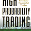 High probability trading : take the steps to become a successful trader