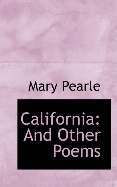 California: And Other Poems
