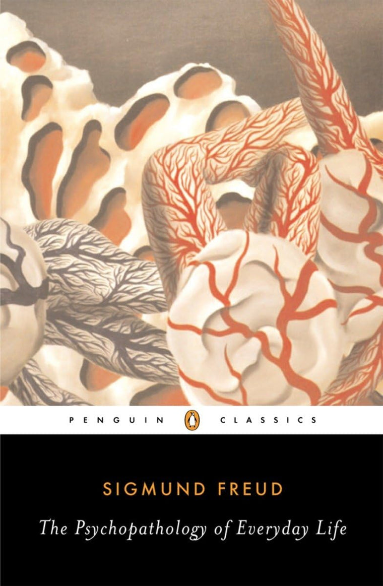 The Psychopathology of Everyday Life (Penguin Classics)